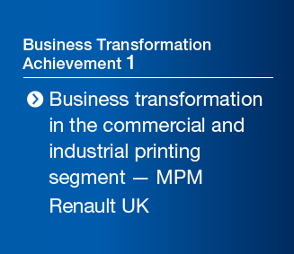 Business Transformation Achievement 1 Business transformation in the commercial and industrial printing segment — MPM Renault UK