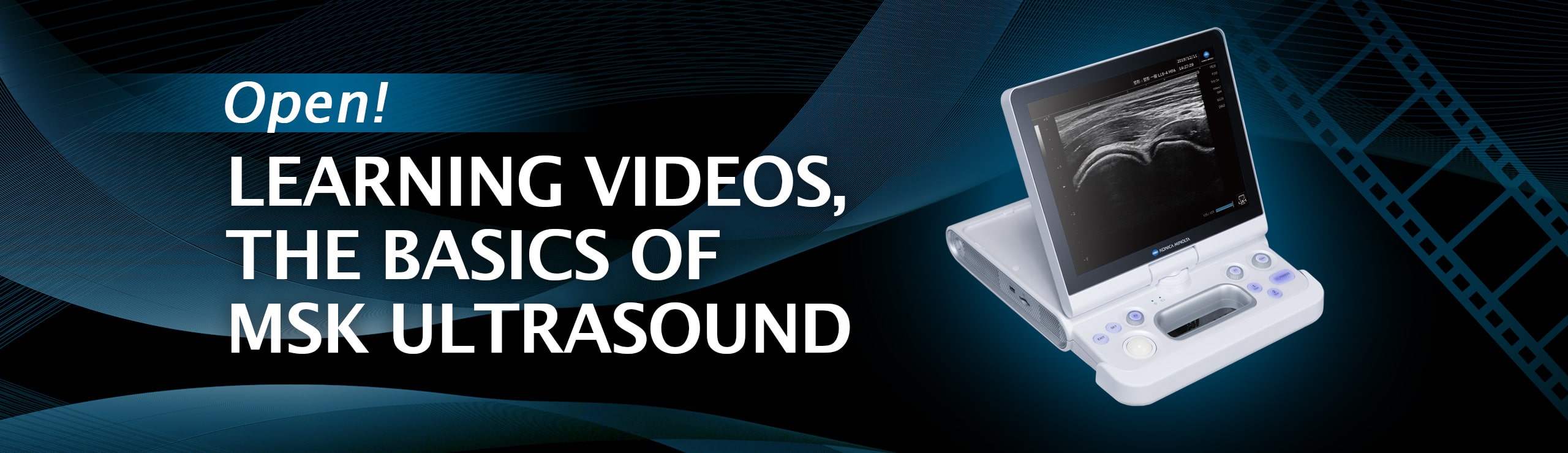 -OPEN!- LEARNING VIDEOS,THE BASICS OF MSK ULTRASOUND