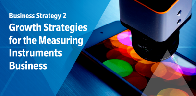 Business Strategy 2: Growth Strategies for the Measuring Instruments Business